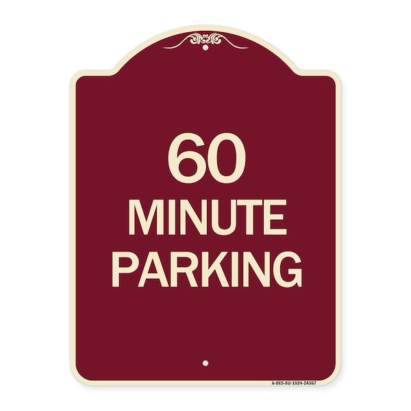 Signmission Designer Series 60 Minute Parking, Burgundy Heavy-Gauge Aluminum Sign, 24" x 18", BU-1824-24367 A-DES-BU-1824-24367 - main